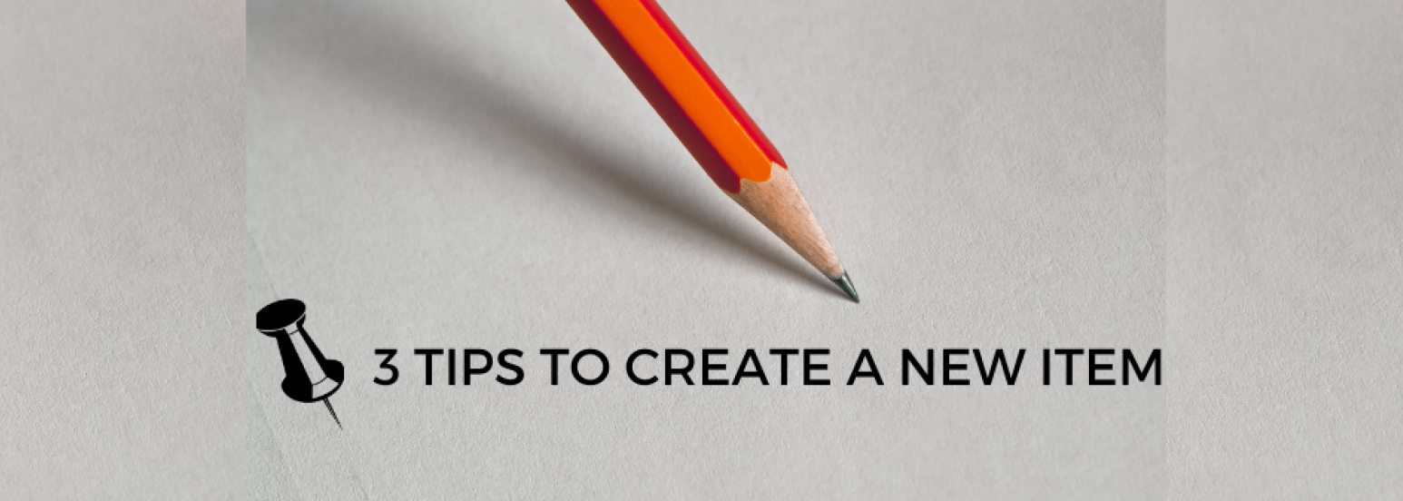 3 TIPS PARA CREAR UN NUEVO ARTÍCULO TIPS AND TRICKS FOR DESIGNING NEW ITEM